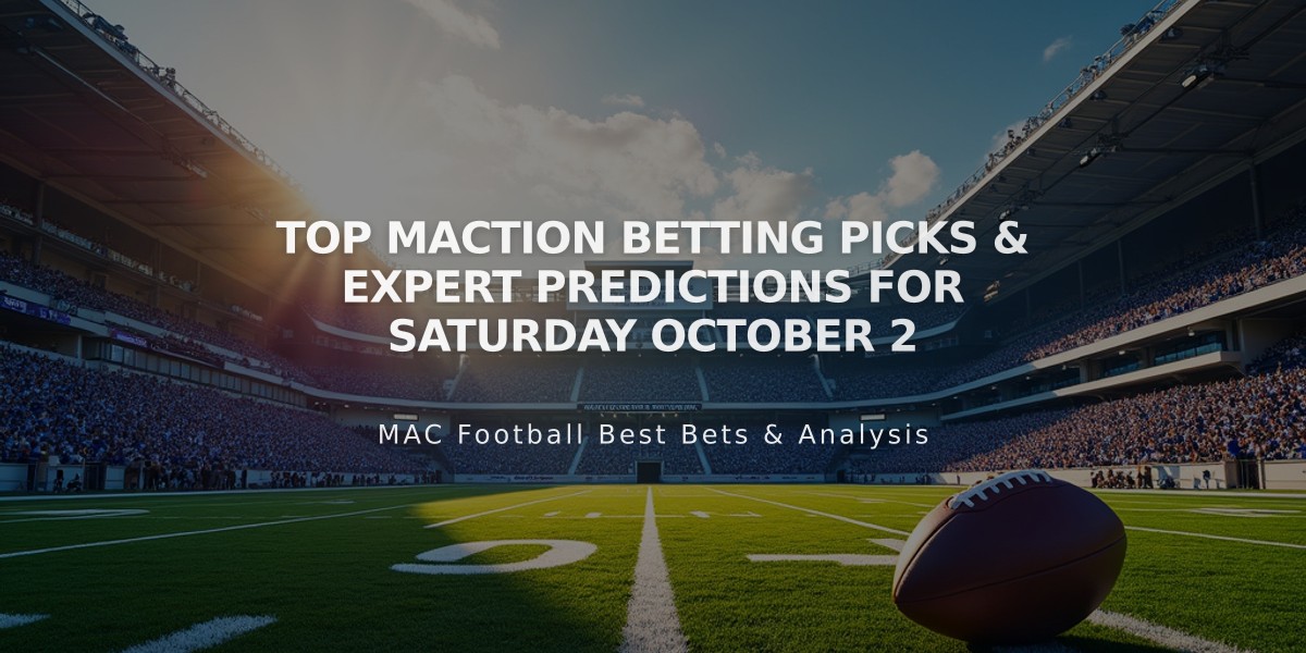 Top MACtion Betting Picks & Expert Predictions for Saturday October 2