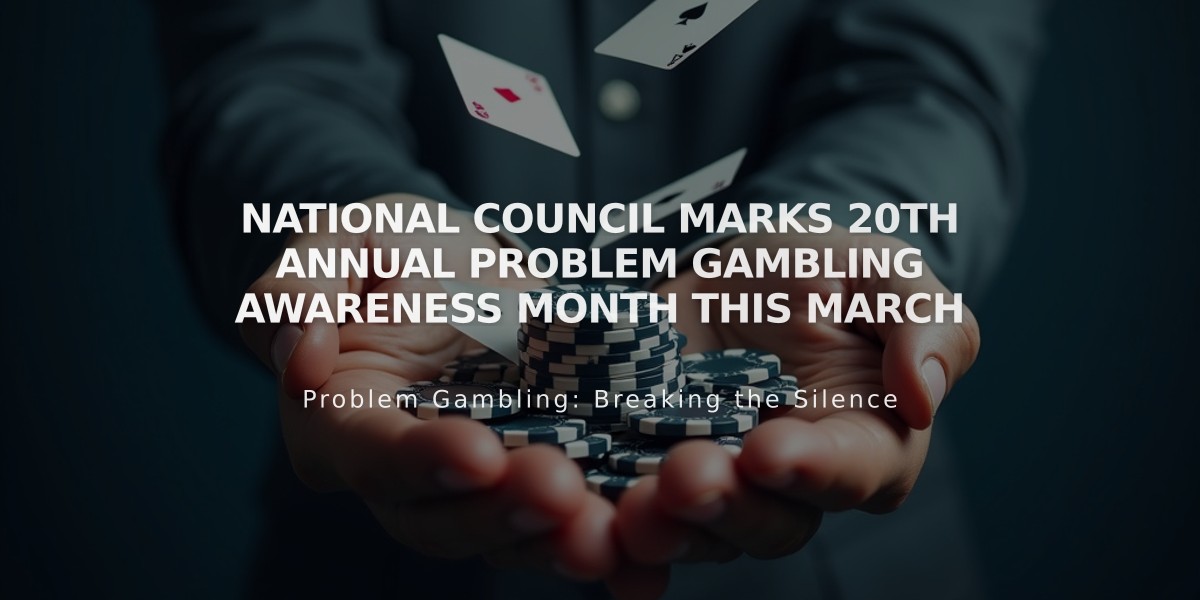 National Council Marks 20th Annual Problem Gambling Awareness Month This March