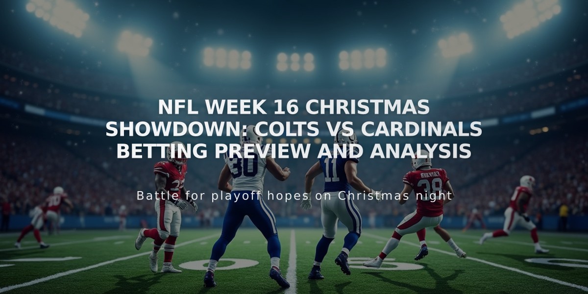 NFL Week 16 Christmas Showdown: Colts vs Cardinals Betting Preview and Analysis