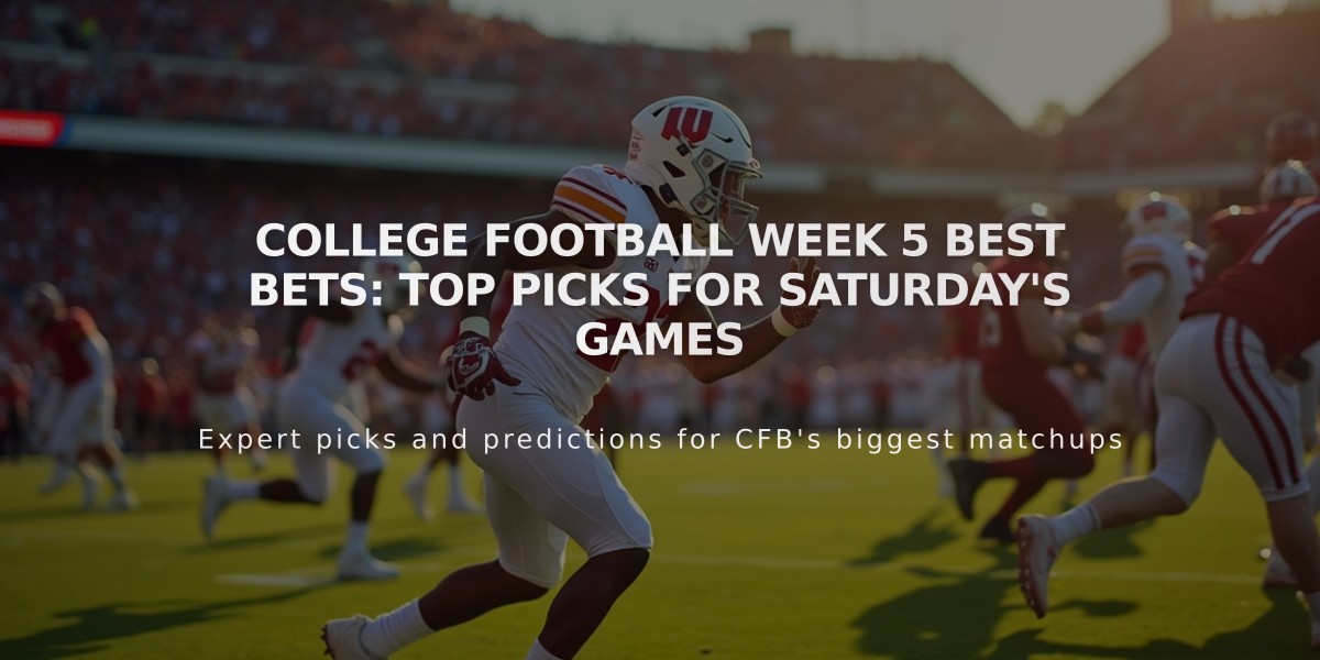 College Football Week 5 Best Bets: Top Picks for Saturday's Games