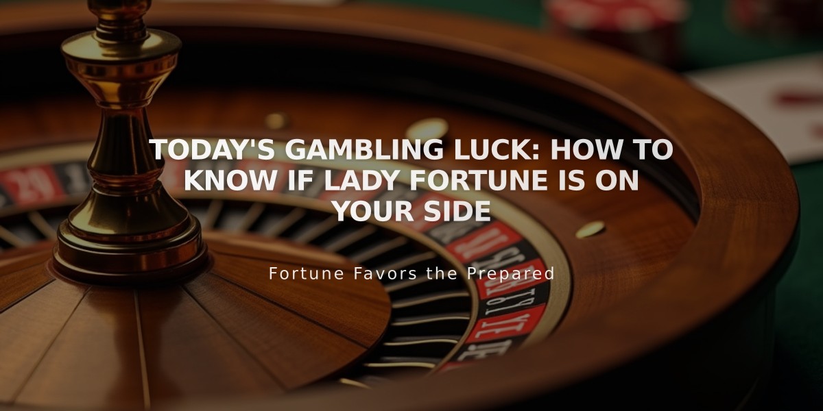 Today's Gambling Luck: How to Know if Lady Fortune is on Your Side