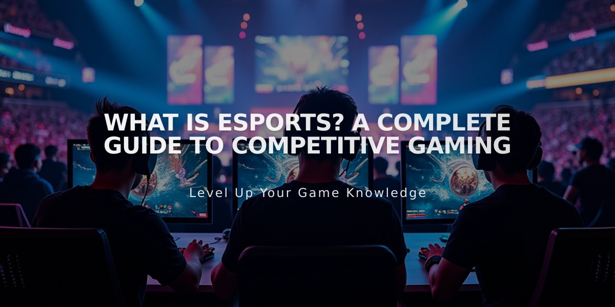 What Is Esports? A Complete Guide to Competitive Gaming