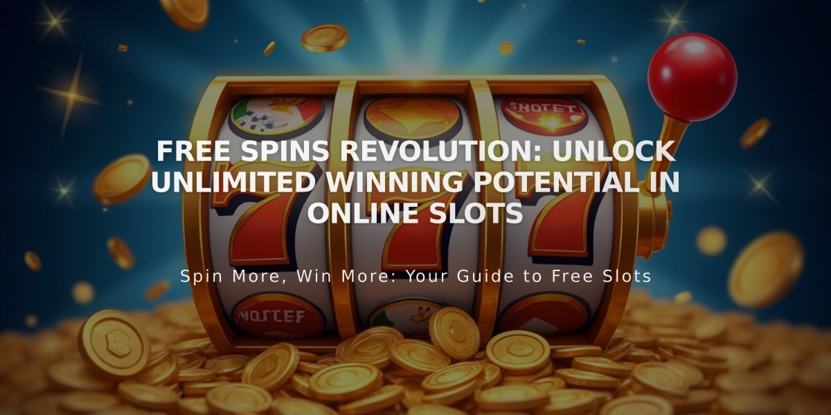 Free Spins Revolution: Unlock Unlimited Winning Potential in Online Slots