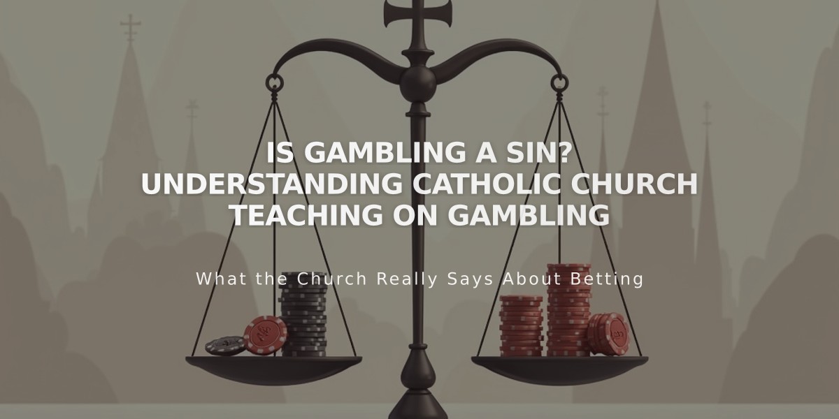 Is Gambling a Sin? Understanding Catholic Church Teaching on Gambling