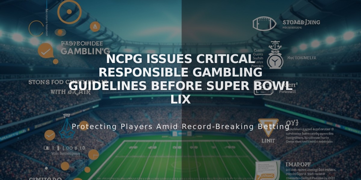 NCPG Issues Critical Responsible Gambling Guidelines Before Super Bowl LIX