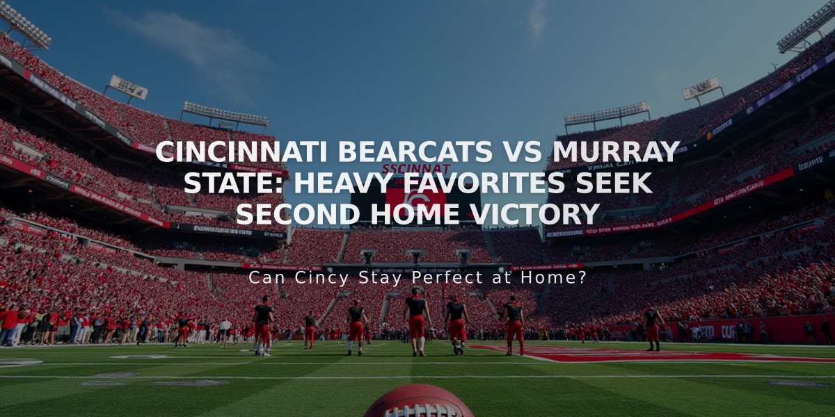 Cincinnati Bearcats vs Murray State: Heavy Favorites Seek Second Home Victory