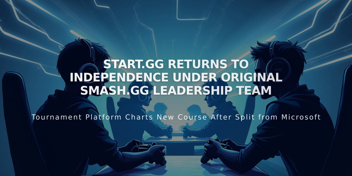 Start.gg Returns to Independence Under Original Smash.gg Leadership Team