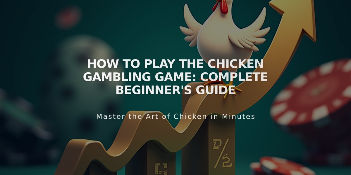 How to Play The Chicken Gambling Game: Complete Beginner's Guide