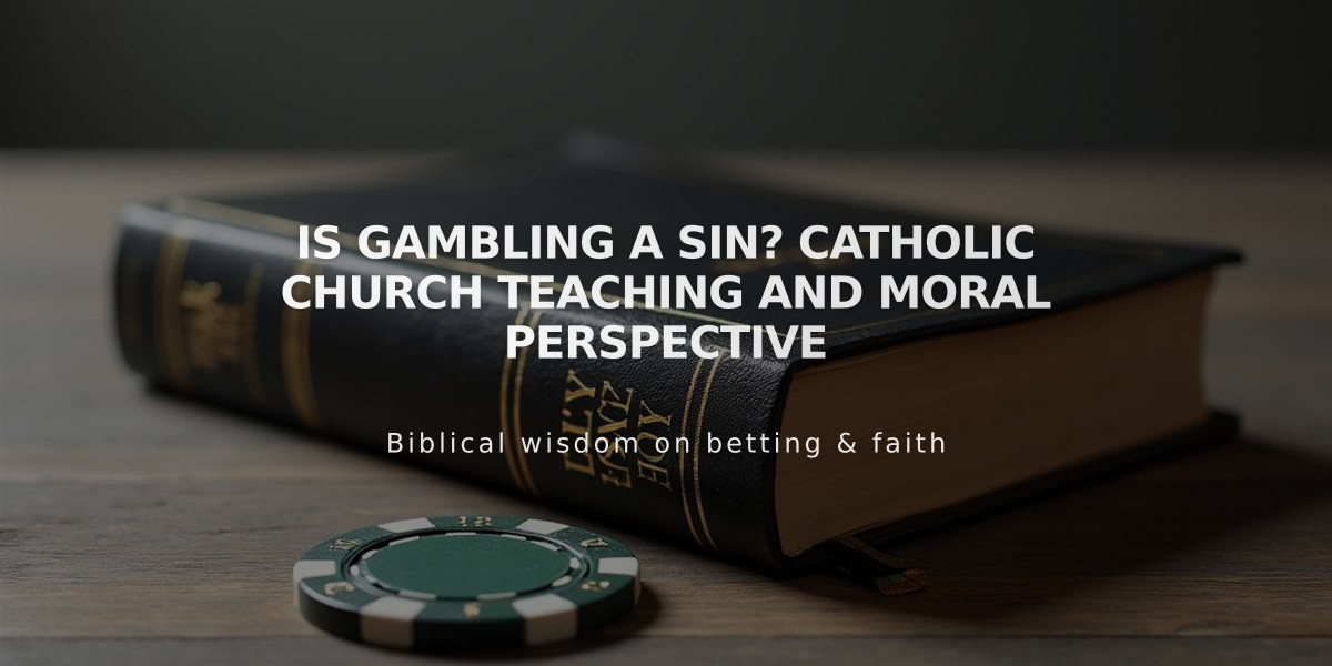 Is Gambling a Sin? Catholic Church Teaching and Moral Perspective