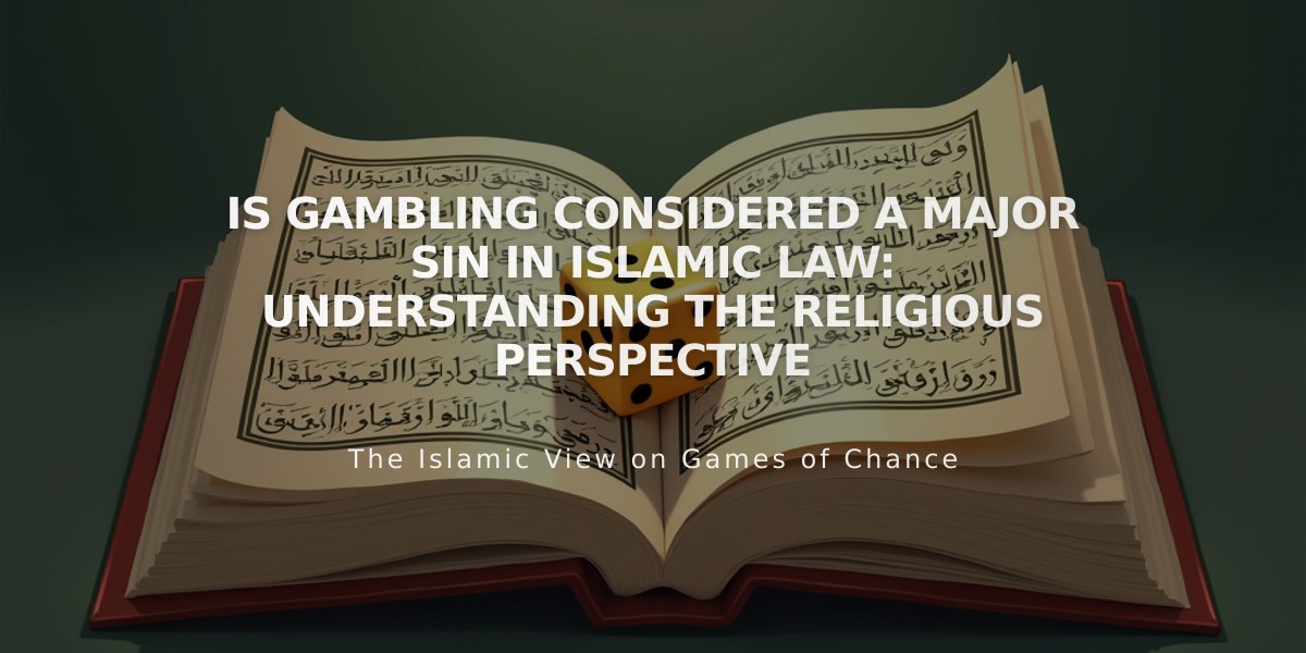 Is Gambling Considered a Major Sin in Islamic Law: Understanding the Religious Perspective