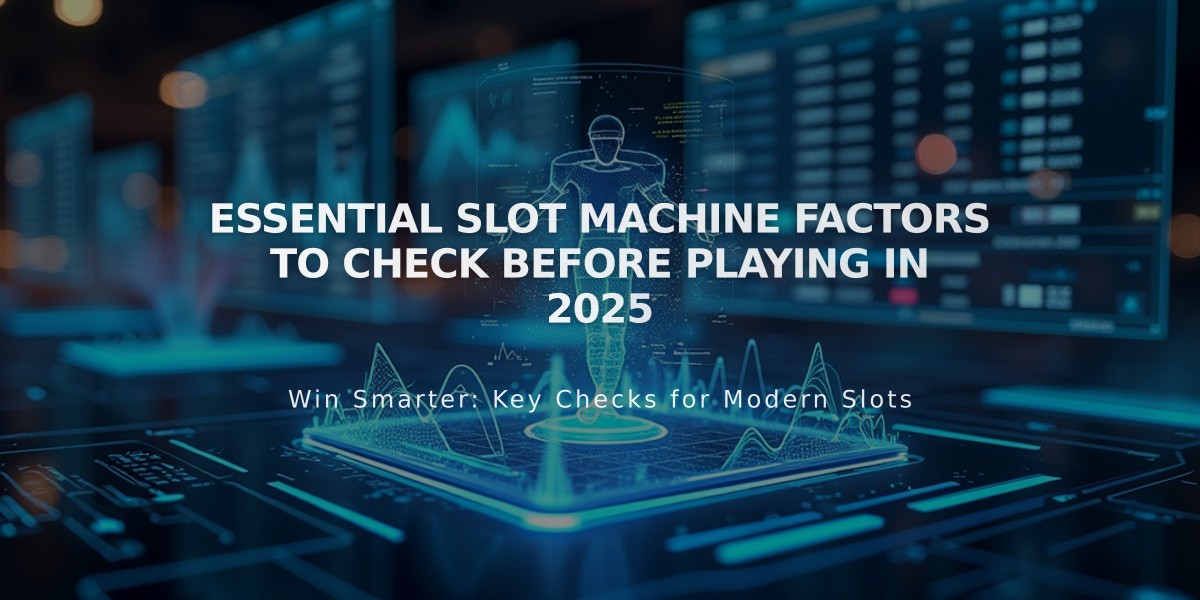 Essential Slot Machine Factors to Check Before Playing in 2025