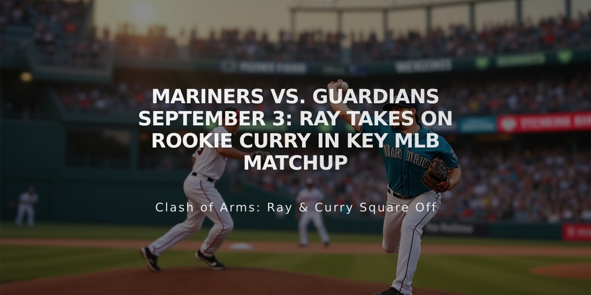 Mariners vs. Guardians September 3: Ray Takes on Rookie Curry in Key MLB Matchup