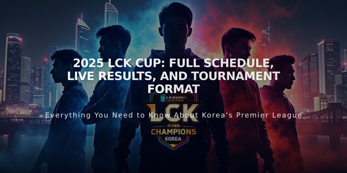 2025 LCK Cup: Full Schedule, Live Results, and Tournament Format