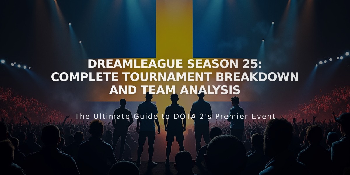 DreamLeague Season 25: Complete Tournament Breakdown and Team Analysis