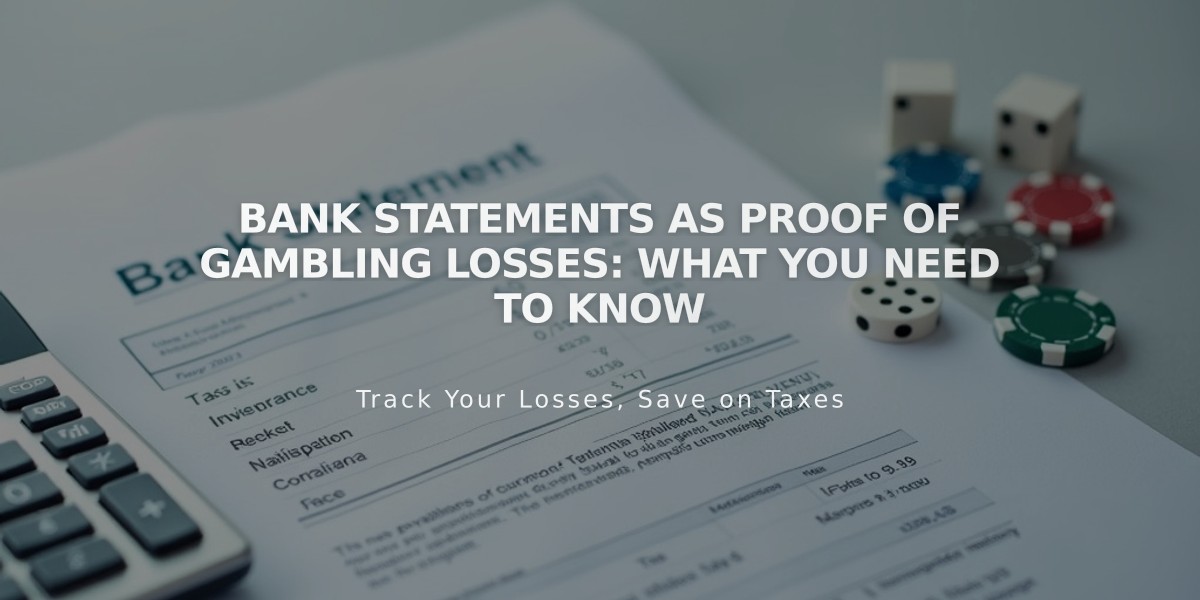 Bank Statements as Proof of Gambling Losses: What You Need to Know