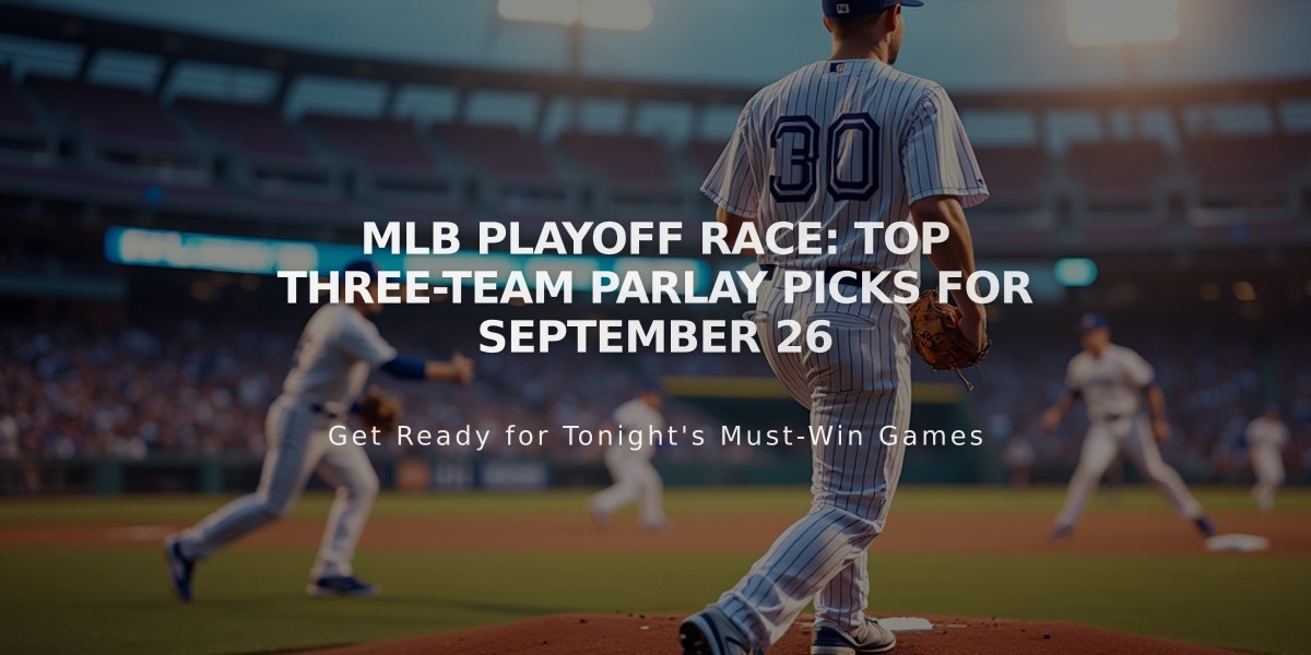 MLB Playoff Race: Top Three-Team Parlay Picks for September 26