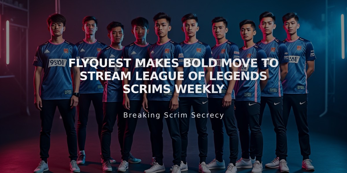 FlyQuest Makes Bold Move to Stream League of Legends Scrims Weekly