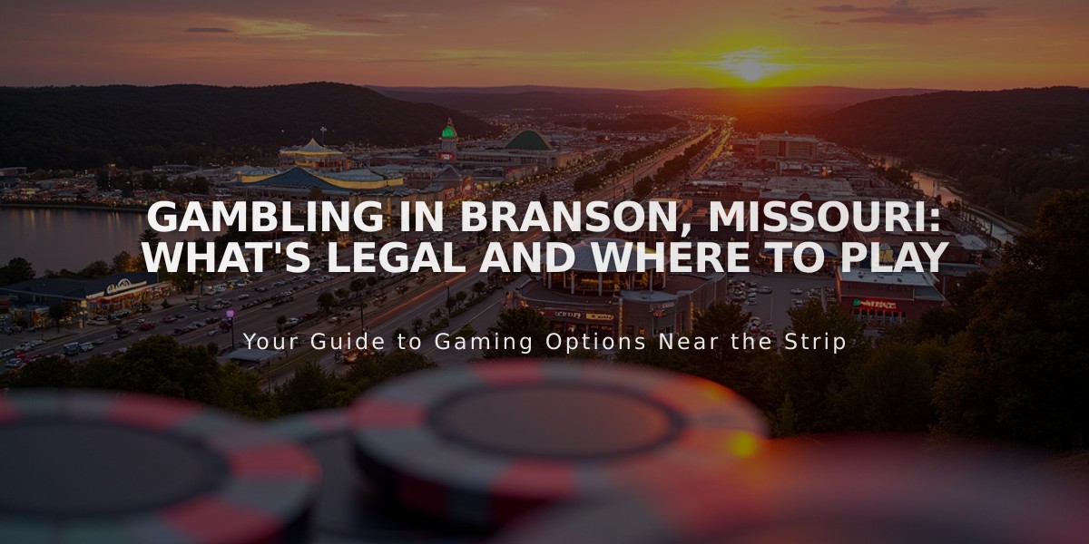 Gambling in Branson, Missouri: What's Legal and Where to Play