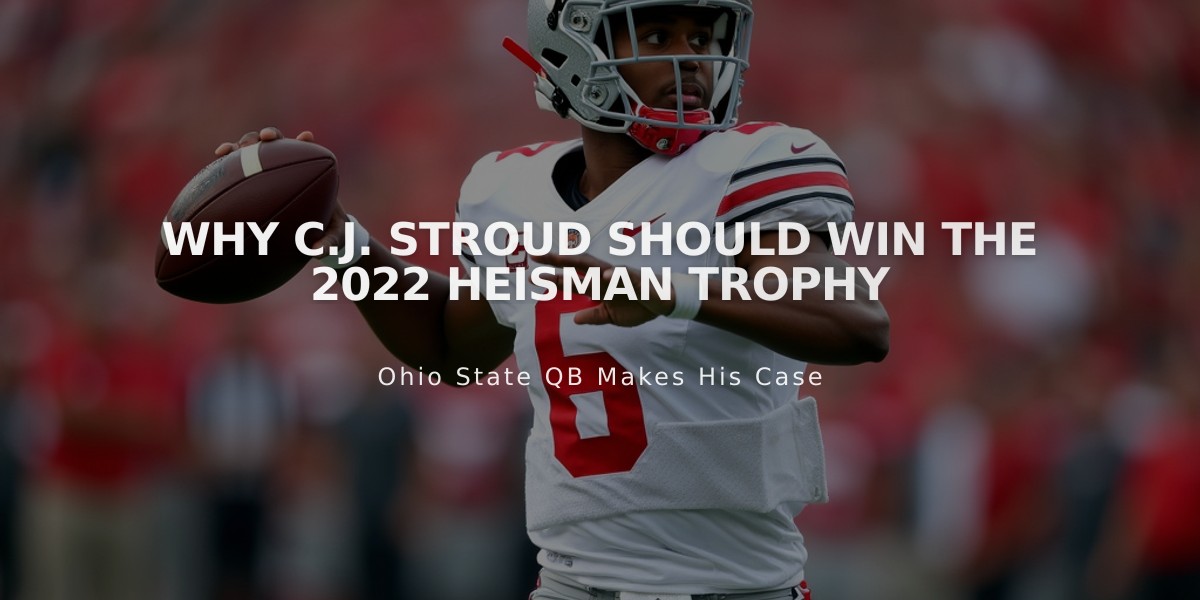 Why C.J. Stroud Should Win the 2022 Heisman Trophy