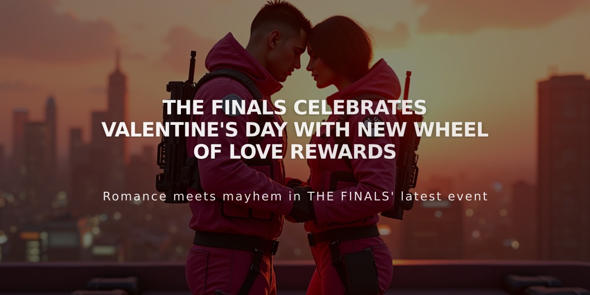 THE FINALS Celebrates Valentine's Day With New Wheel of Love Rewards