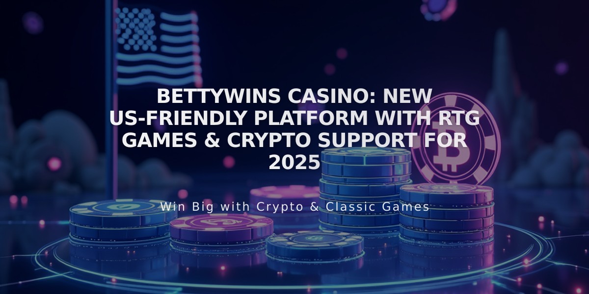 BettyWins Casino: New US-Friendly Platform with RTG Games & Crypto Support for 2025