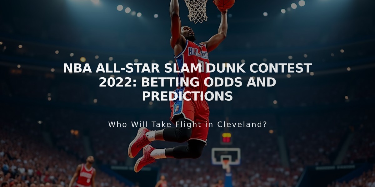 NBA All-Star Slam Dunk Contest 2022: Betting Odds and Predictions