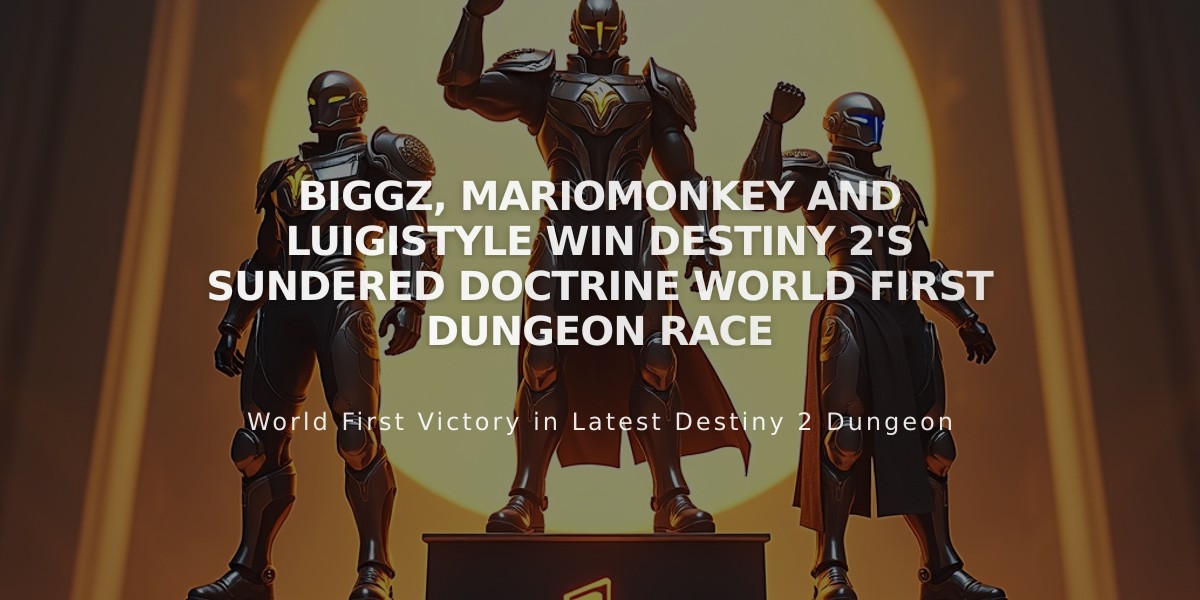 Biggz, Mariomonkey and luigistyle Win Destiny 2's Sundered Doctrine World First Dungeon Race