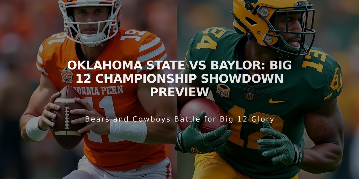 Oklahoma State vs Baylor: Big 12 Championship Showdown Preview