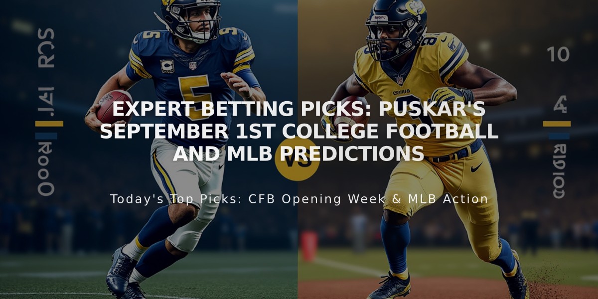 Expert Betting Picks: Puskar's September 1st College Football and MLB Predictions