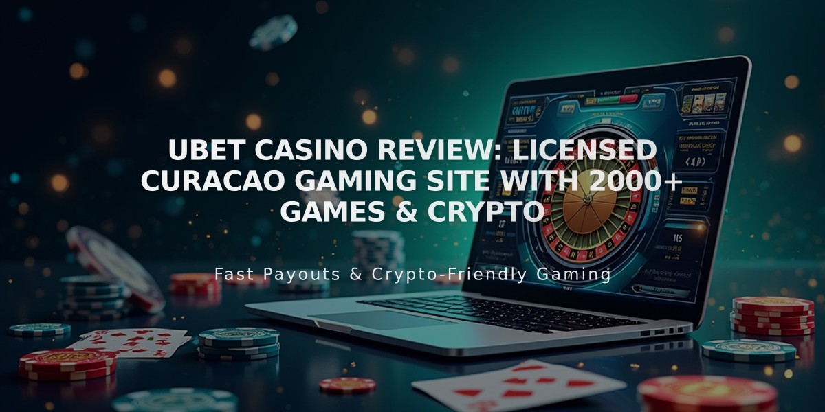 UBET Casino Review: Licensed Curacao Gaming Site with 2000+ Games & Crypto