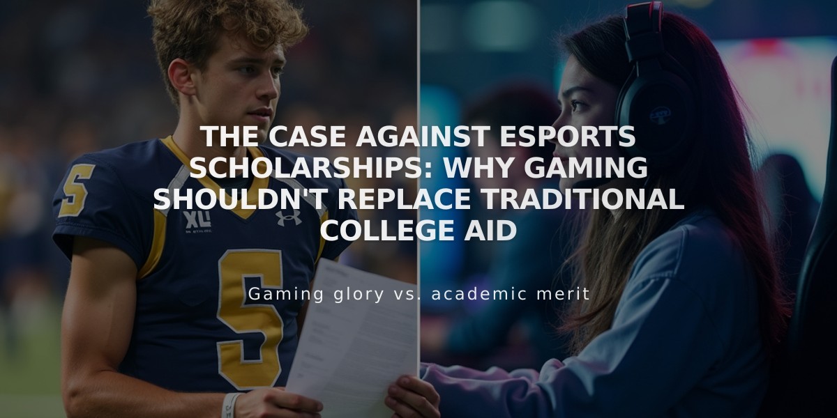 The Case Against Esports Scholarships: Why Gaming Shouldn't Replace Traditional College Aid