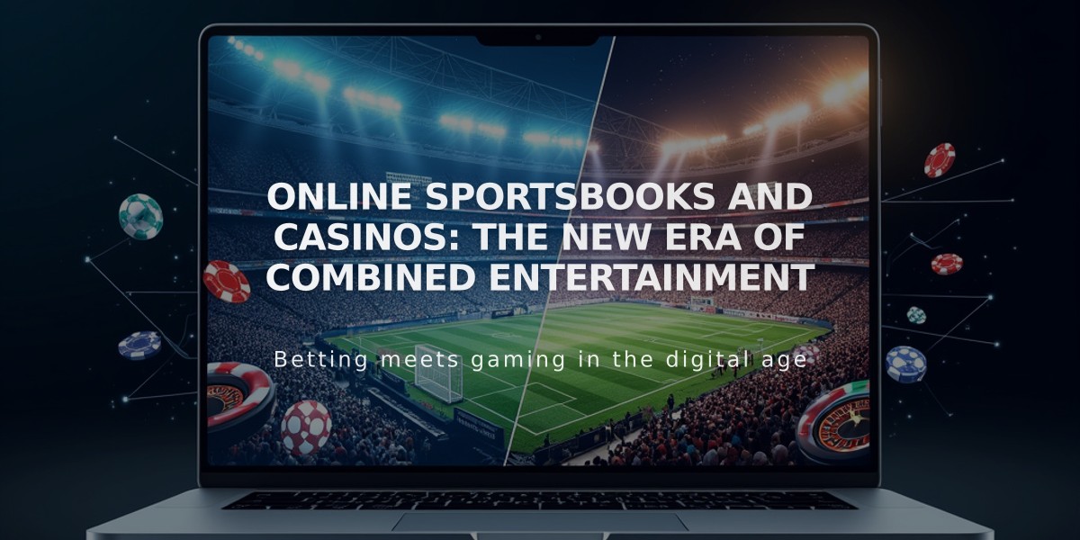 Online Sportsbooks and Casinos: The New Era of Combined Entertainment