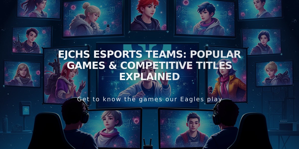 EJCHS Esports Teams: Popular Games & Competitive Titles Explained