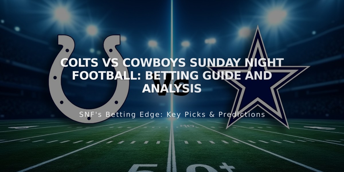 Colts vs Cowboys Sunday Night Football: Betting Guide and Analysis