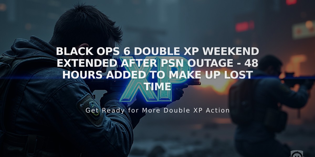 Black Ops 6 Double XP Weekend Extended After PSN Outage - 48 Hours Added to Make Up Lost Time