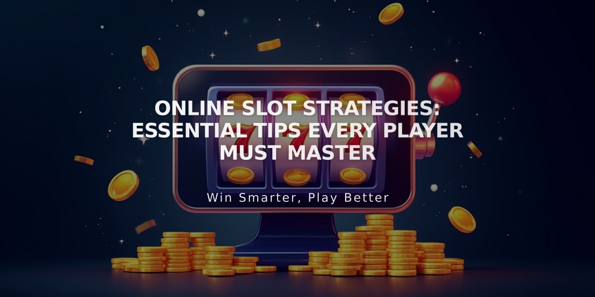 Online Slot Strategies: Essential Tips Every Player Must Master