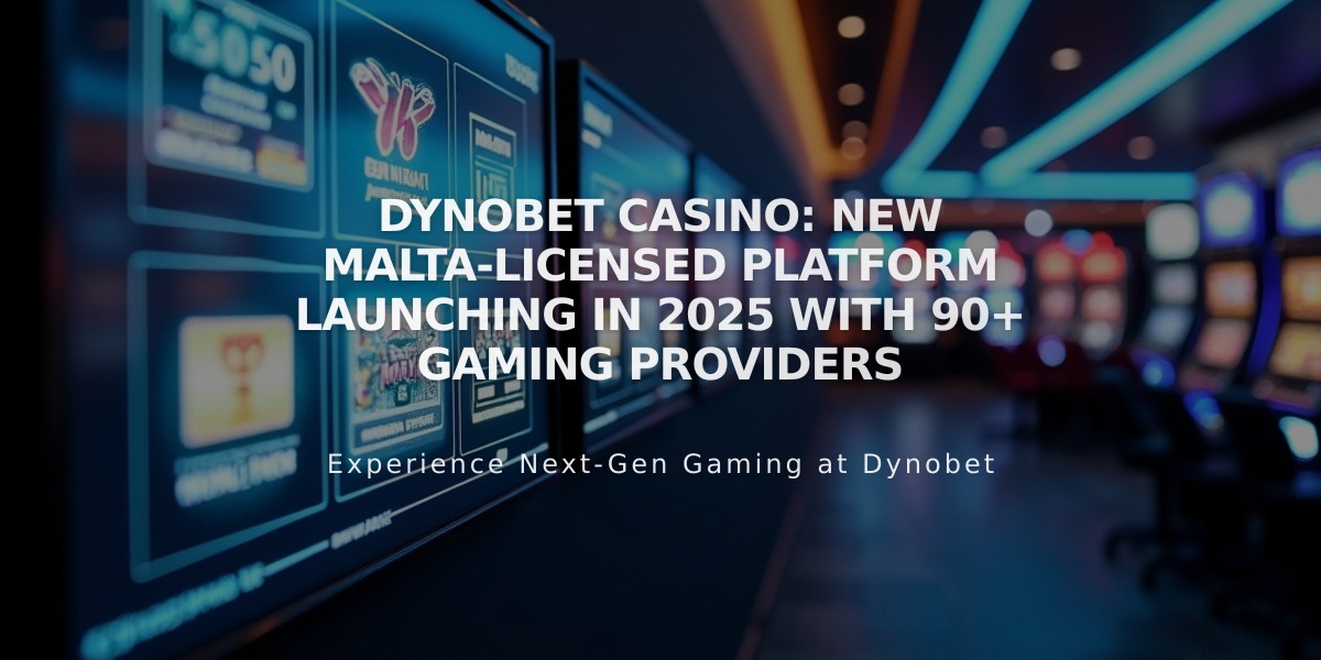 Dynobet Casino: New Malta-Licensed Platform Launching in 2025 with 90+ Gaming Providers