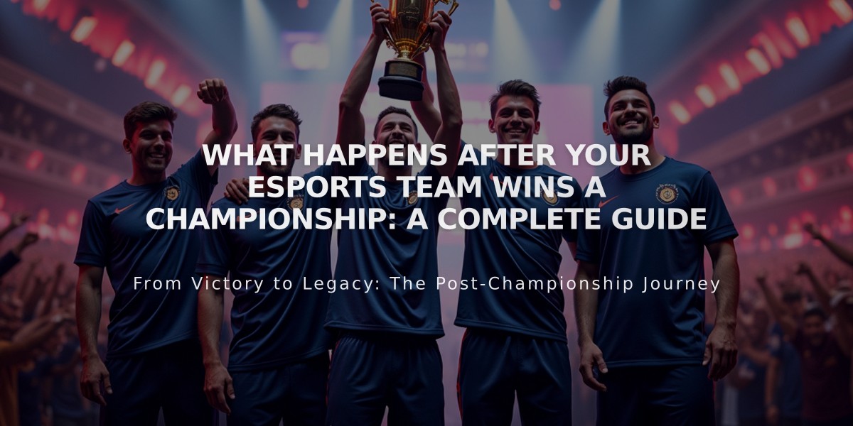 What Happens After Your Esports Team Wins a Championship: A Complete Guide