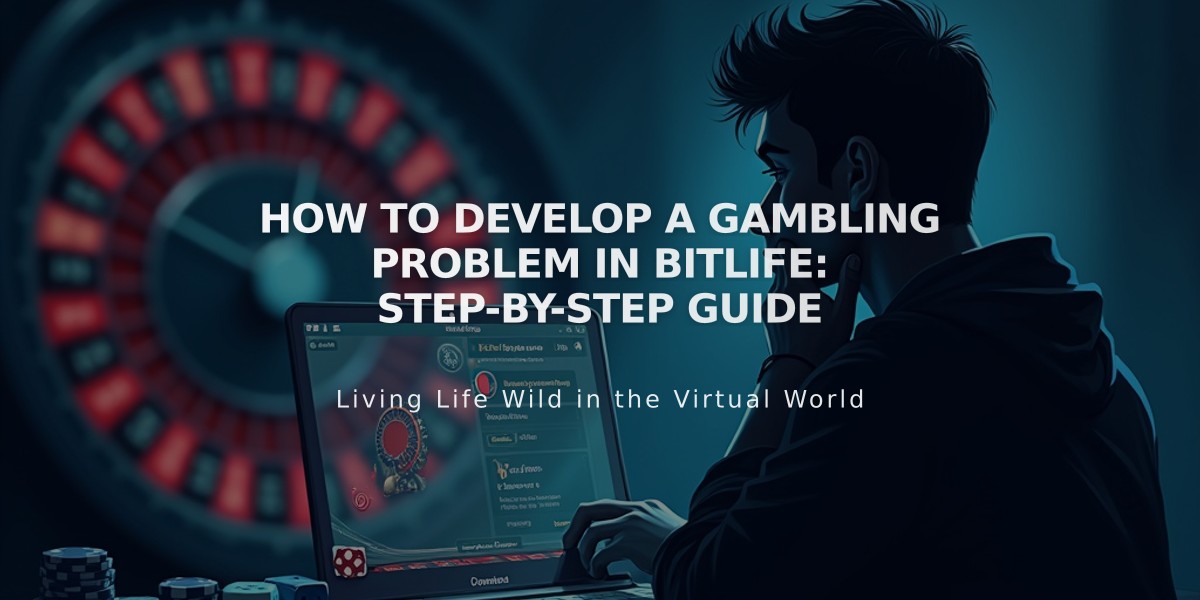 How to Develop a Gambling Problem in BitLife: Step-by-Step Guide