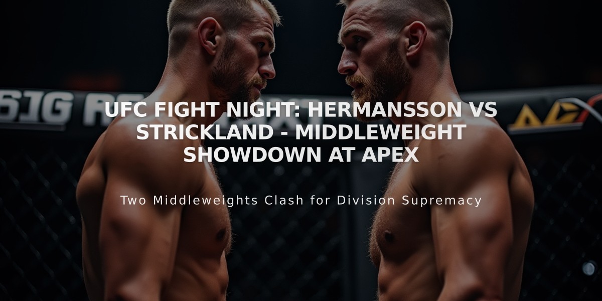 UFC Fight Night: Hermansson vs Strickland - Middleweight Showdown at APEX