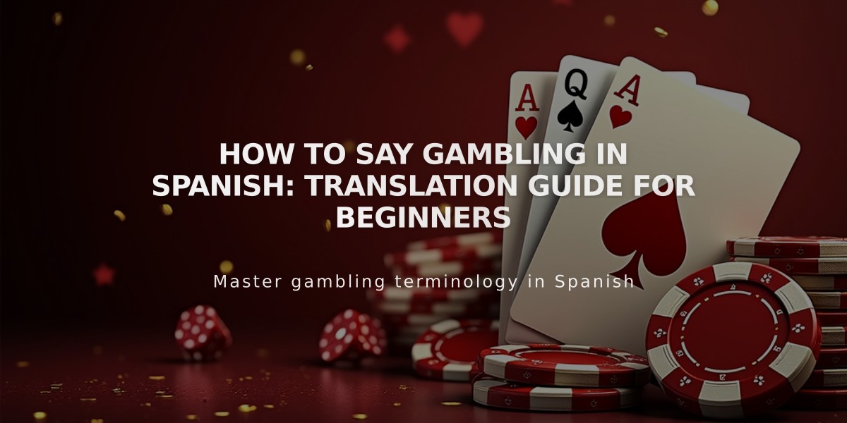 How to Say Gambling in Spanish: Translation Guide for Beginners