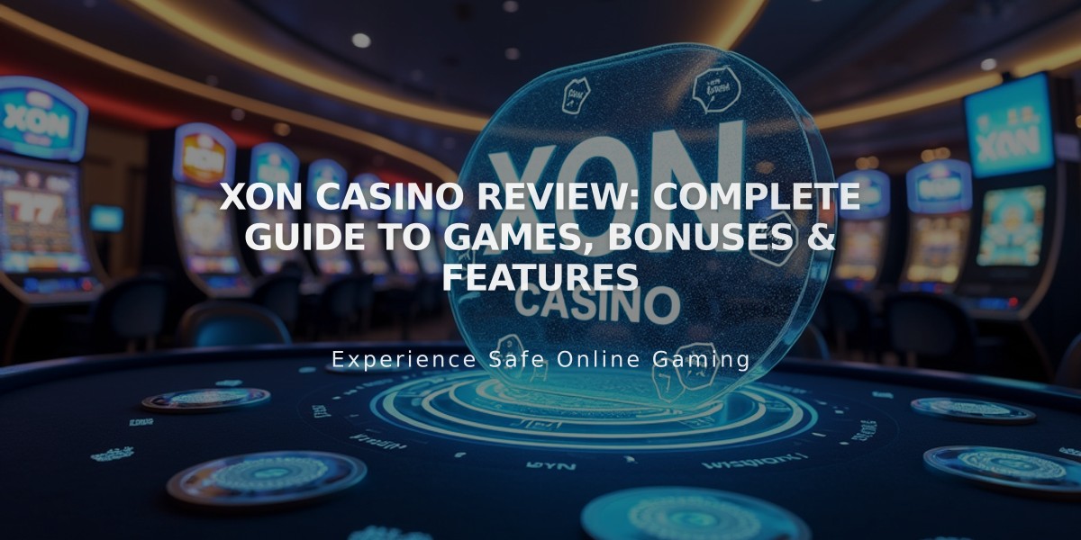 XON Casino Review: Complete Guide to Games, Bonuses & Features