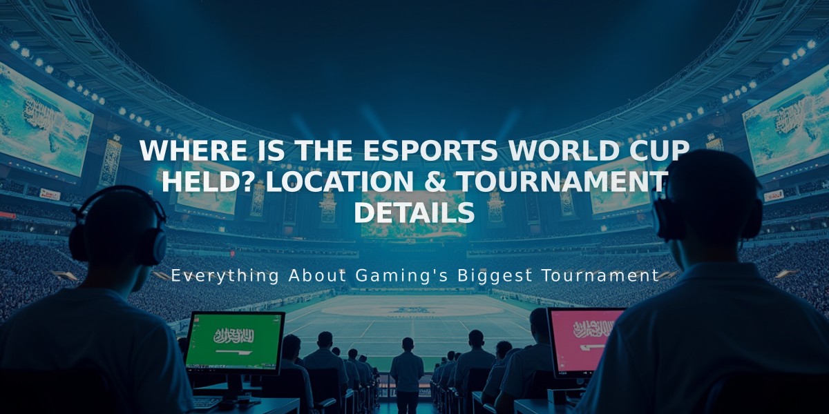 Where Is The Esports World Cup Held? Location & Tournament Details