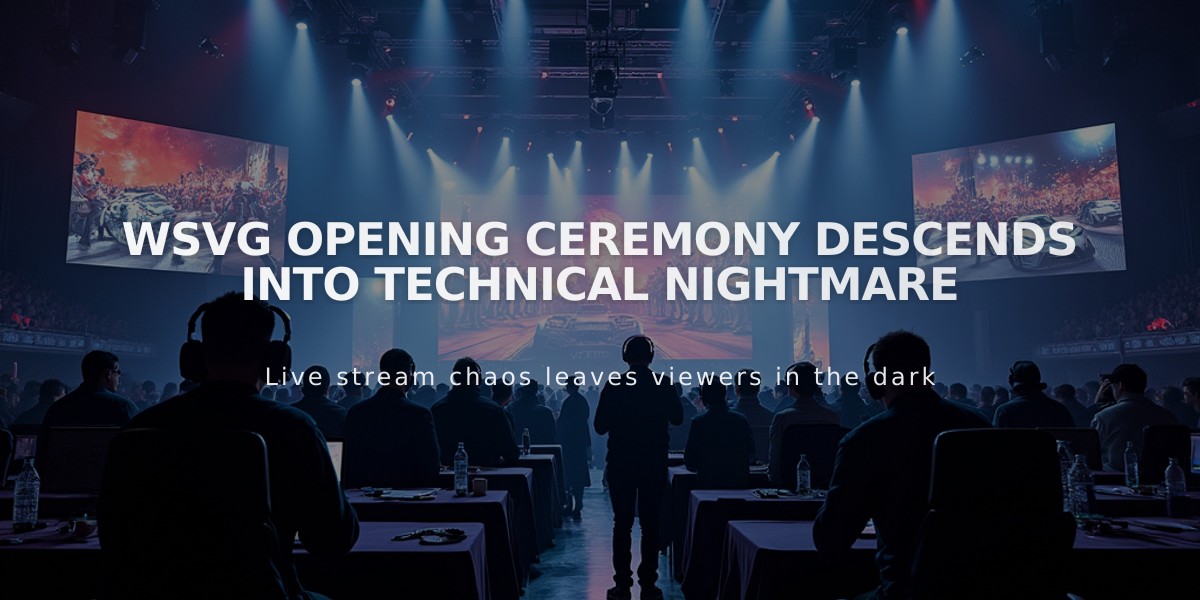 WSVG Opening Ceremony Descends into Technical Nightmare