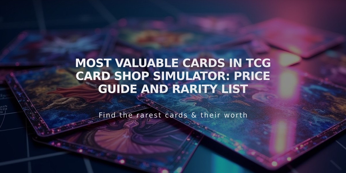 Most Valuable Cards in TCG Card Shop Simulator: Price Guide and Rarity List