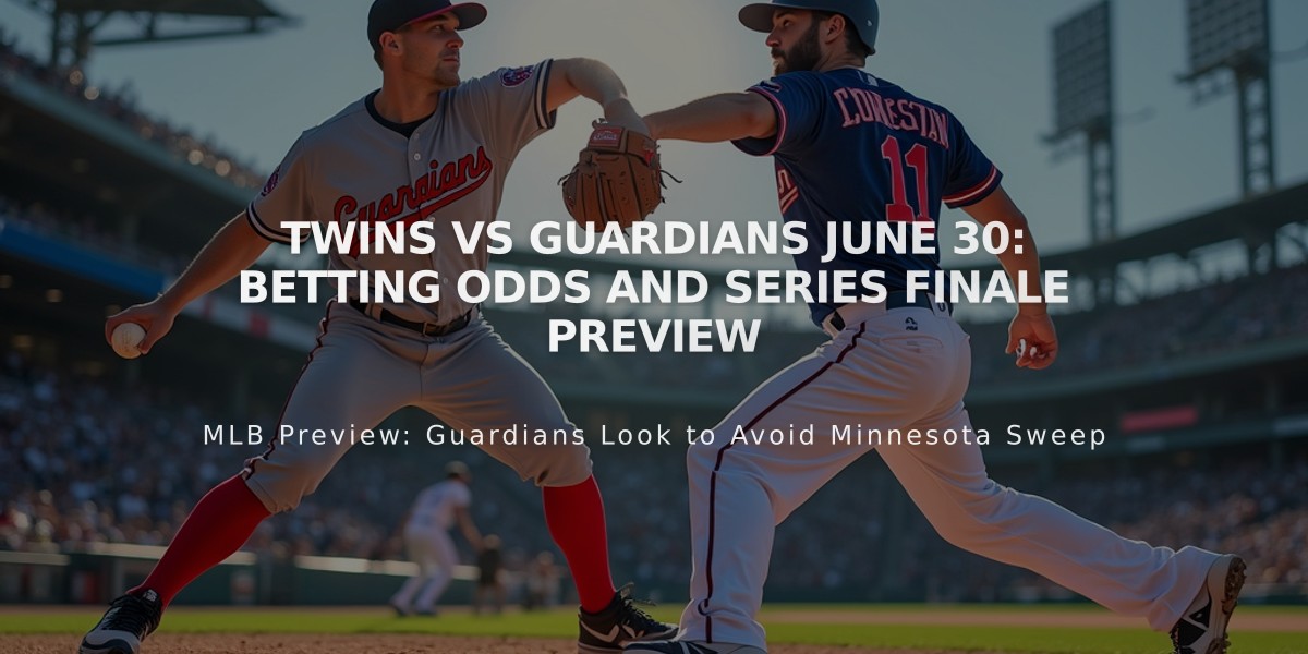 Twins vs Guardians June 30: Betting Odds and Series Finale Preview