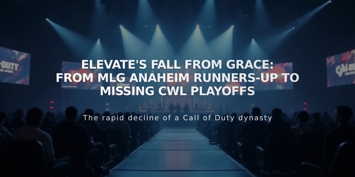 eLevate's Fall from Grace: From MLG Anaheim Runners-Up to Missing CWL Playoffs