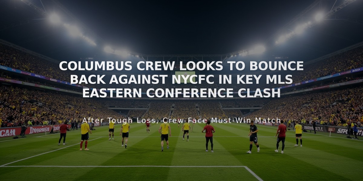 Columbus Crew Looks to Bounce Back Against NYCFC in Key MLS Eastern Conference Clash