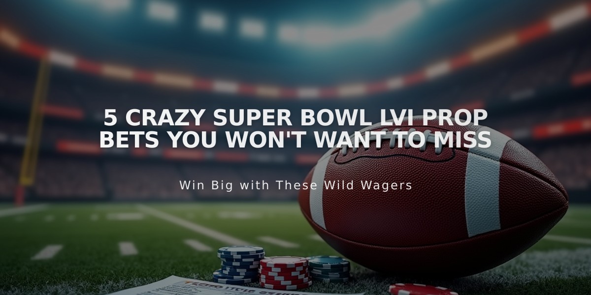 5 Crazy Super Bowl LVI Prop Bets You Won't Want to Miss