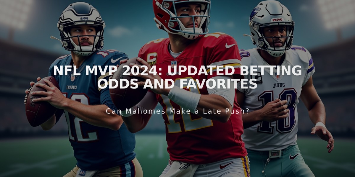 NFL MVP 2024: Updated Betting Odds and Favorites